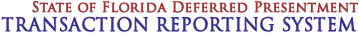 State of Florida Deferred Presentment Reporting System